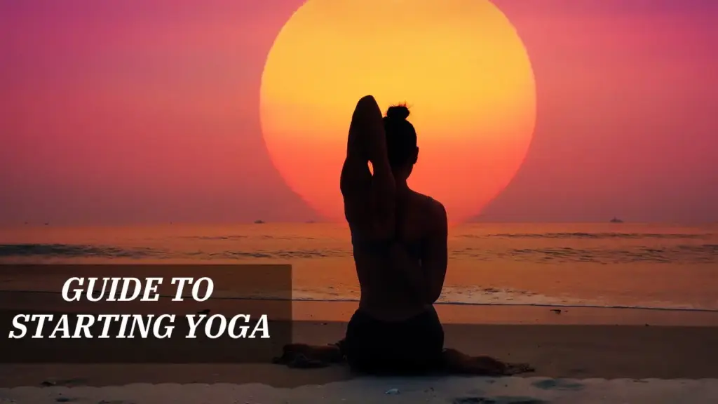 Guide to Starting Yoga