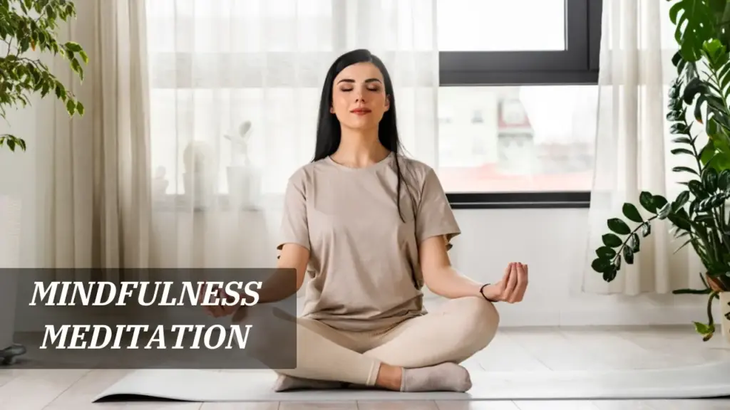 Mindfulness Meditation