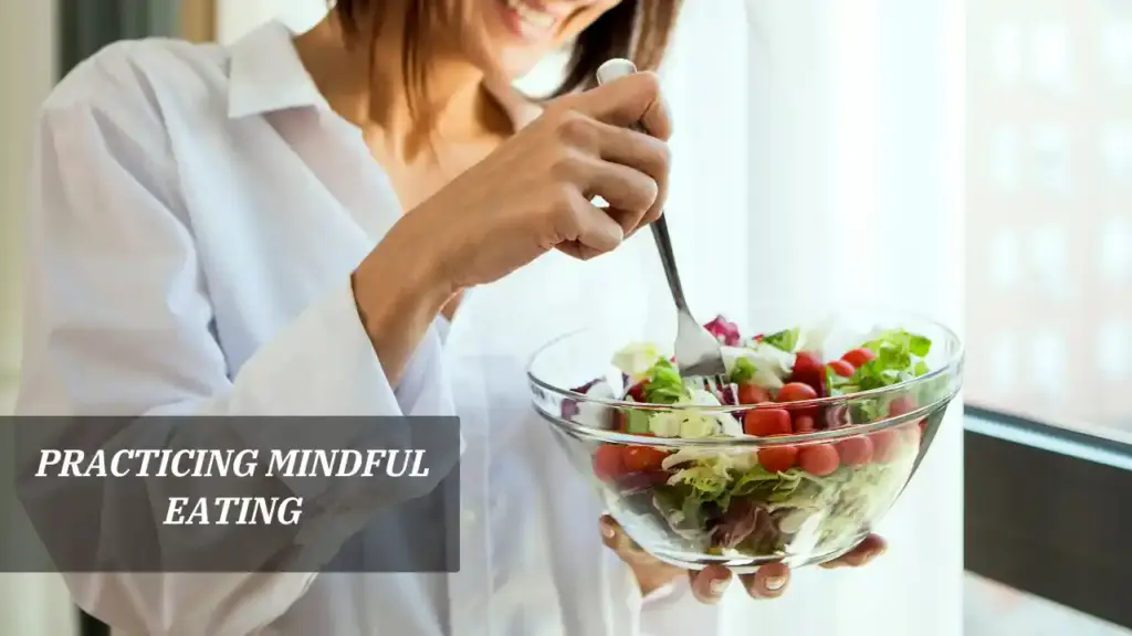 Practicing Mindful Eating