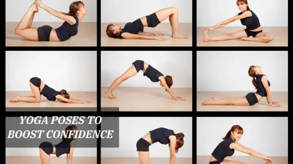 Yoga Poses to Boost Confidence