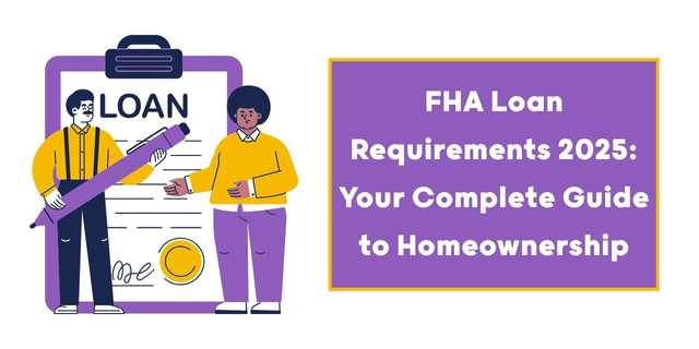 FHA Loan Requirements 2025