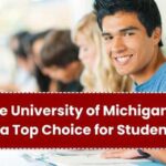 Why the University of Michigan in USA Is a Top Choice for Students